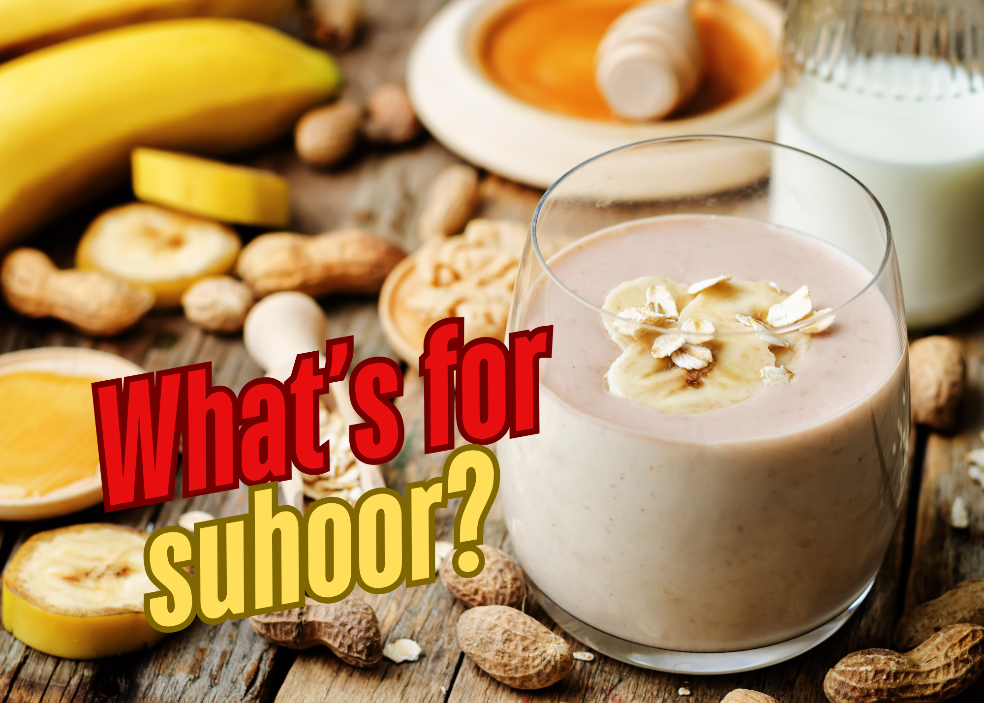Suhoor Ideas